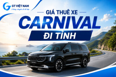 Thuê Xe Carnival Đi Tỉnh